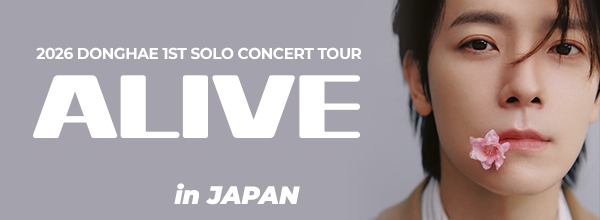『2026 DONGHAE 1ST SOLO CONCERT TOUR [ALIVE] IN JAPAN』